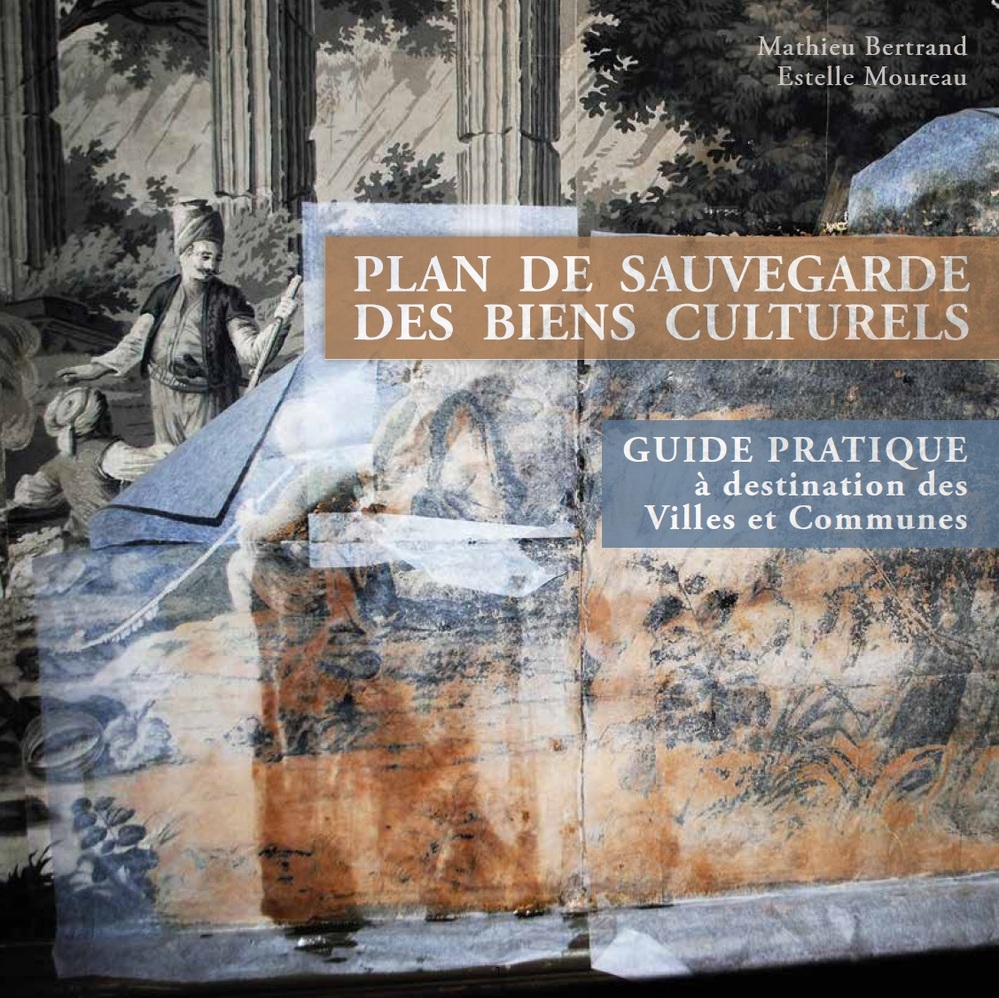 Plan de sauvegarde des biens culturels : un guide pratique pour les villes et communes